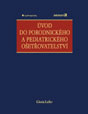 Úvod do porodnického a pediatrického ošetřovatelství