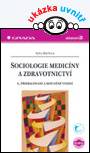 Sociologie medicíny a zdravotnictví