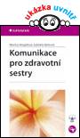 Komunikace pro zdravotní sestry
