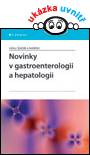 Novinky v gastroenterologii a hepatologii