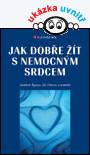 Jak dobře žít s nemocným srdcem