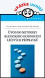 Úvod do metodiky klinického hodnocení léčivých přípravků