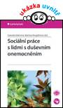 Sociální práce s lidmi s duševním onemocněním