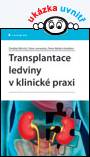 Transplantace ledviny v klinické praxi