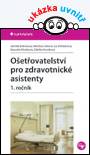Ošetřovatelství pro zdravotnické asistenty - 1. ročník