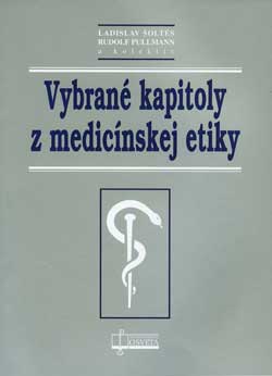 Vybrané kapitoly z medicínskej etiky