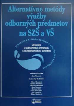 Alternatívne metódy výučby odborných predmetov na SZŠ a VŠ