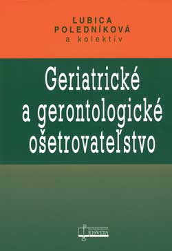 Geriatrické a gerontologické ošetrovateľstvo